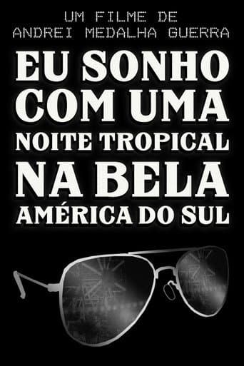 I Dream of a Tropical Night in Beautiful South America poster