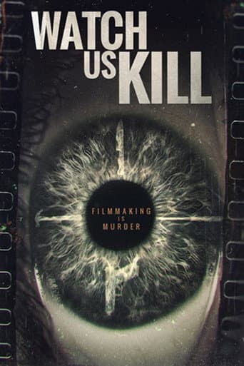 Watch Us Kill poster