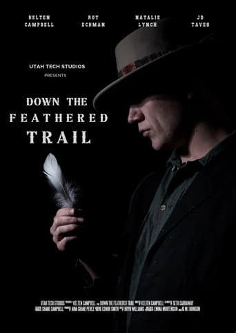 Down the Feathered Trail poster