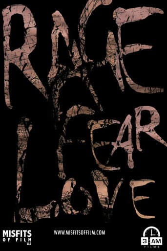Rage, Fear, Love poster