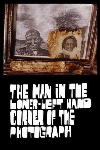 The Man in the Lower-Left Hand Corner of The Photograph poster