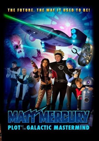 Matt Mercury, Plot of the Galactic Mastermind poster