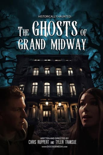 Historically Haunted: The Ghosts of Grand Midway poster