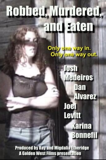 Robbed, Murdered, and Eaten poster