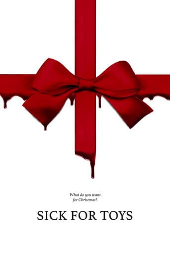 Sick for Toys poster