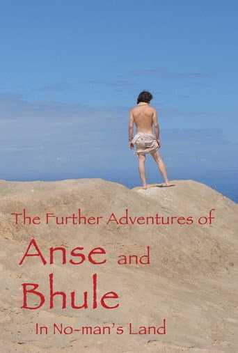 The Further Adventures of Anse and Bhule in No-Man's Land poster
