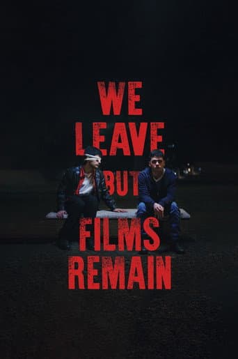 We Leave but Films Remain poster