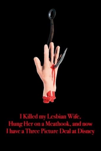 I Killed My Lesbian Wife, Hung Her on a Meat Hook, and Now I Have a Three-Picture Deal at Disney poster