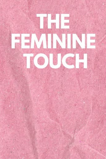 The Feminine Touch poster