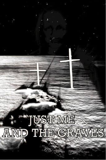 Just Me and the Graves poster