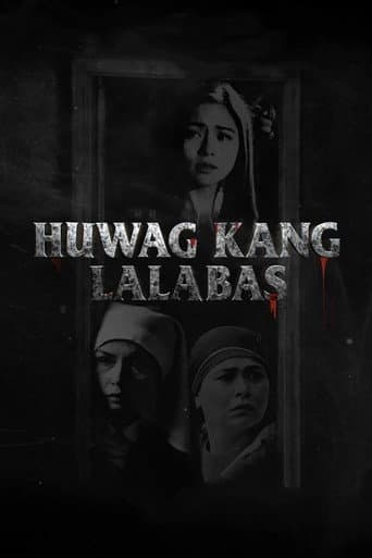 Huwag Kang Lalabas poster