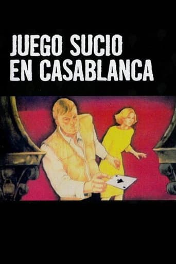 Dirty Game in Casablanca poster