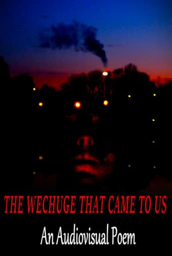 The Wechuge That Came To Us poster