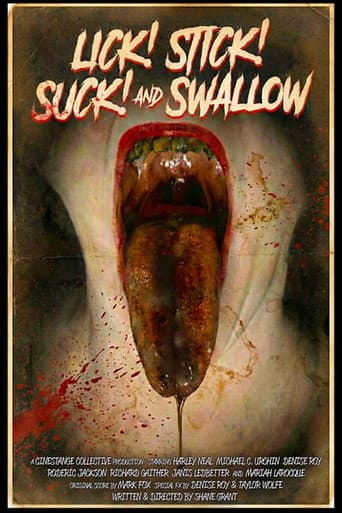 Lick! Stick! Suck! and Swallow poster