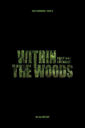 Within The Woods - Fast Forward Pt.2 poster