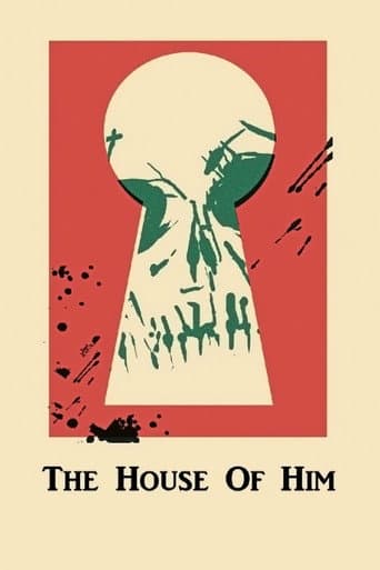 The House of Him poster