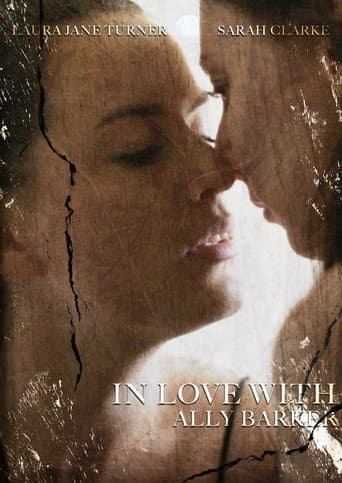 In Love with Ally Barker poster