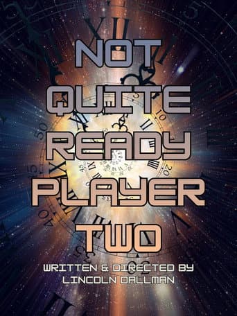 Not Quite Ready Player Two poster