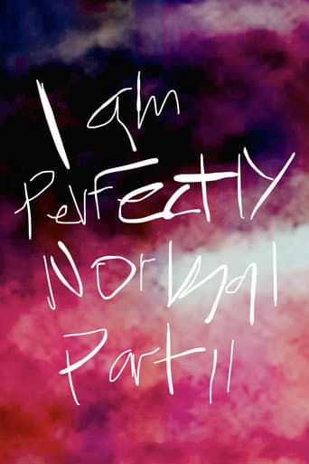 I am Perfectly Normal: Part II poster