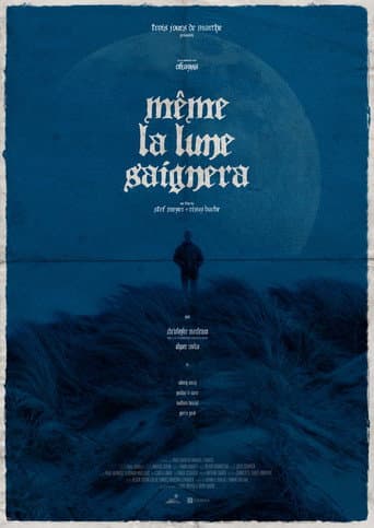 Even the Moon Will Bleed poster