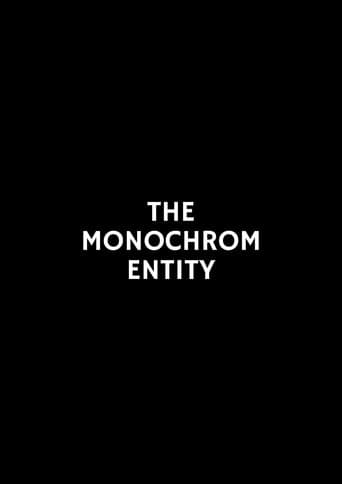 The Monochrom Entity poster