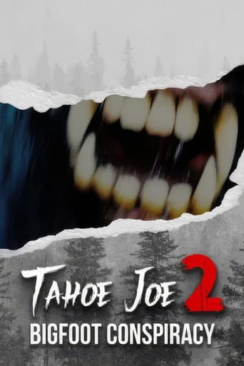 Tahoe Joe 2: The Sierra Nevada Bigfoot Conspiracy poster