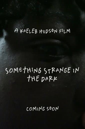 Something Strange in the Dark poster