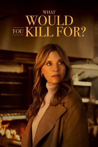 What Would You Kill For? poster