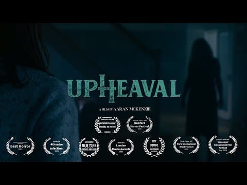 UPHEAVAL | Multi Award Winning Horror Short