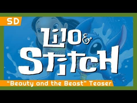 Lilo & Stitch (2002) "Beauty and the Beast" Teaser