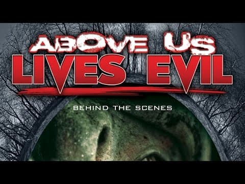 Above Us Lives Evil - Behind The Scenes