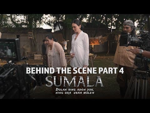 Behind The Scenes Part 4 Sumala | Alasan Soedjiman Bersikap Kasar pada Kumala