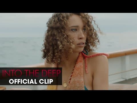 Into the Deep (2022 Movie) Official Clip 'I Didn't Mean to Freak You Out' - Ella-Rae Smith