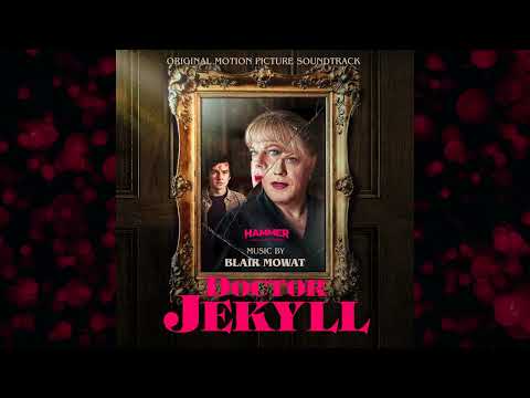 Doctor Jekyll Main Theme Composed By Blair Mowat
