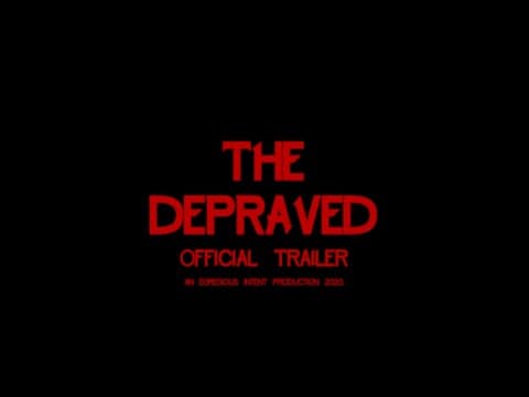 The Depraved - Official Trailer