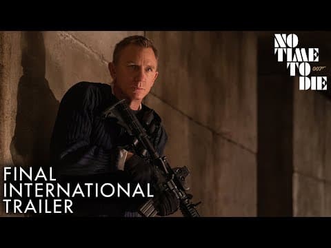 NO TIME TO DIE | Final International Trailer