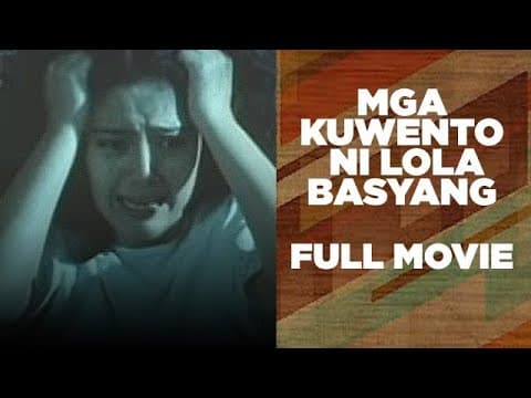 MGA KUWENTO NI LOLA BASYANG: Snooky Serna, Maricel Soriano & Nora Aunor | Full Movie