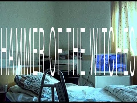 HAMMER OF THE WITCHES. (experimental short film)