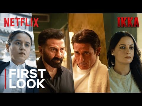 Ikka | First Look | Sunny Deol, Akshaye Khanna, Dia Mirza | Netflix India