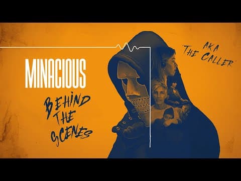 Behind the scenes on MINACIOUS aka THE CALLER