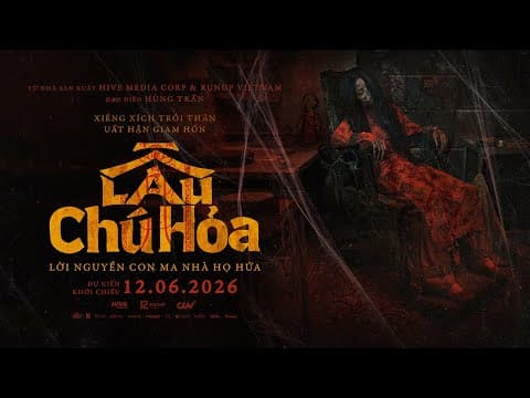 LẦU CHÚ HỎA | TEASER TRAILER | DỰ KIẾN KHỞI CHIẾU: 12.06.2026