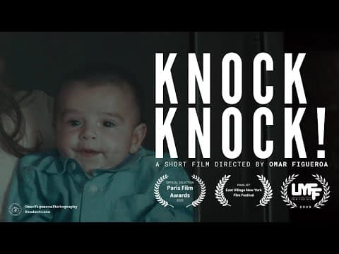 KNOCK, KNOCK! | Short film directed by Omar Figueroa