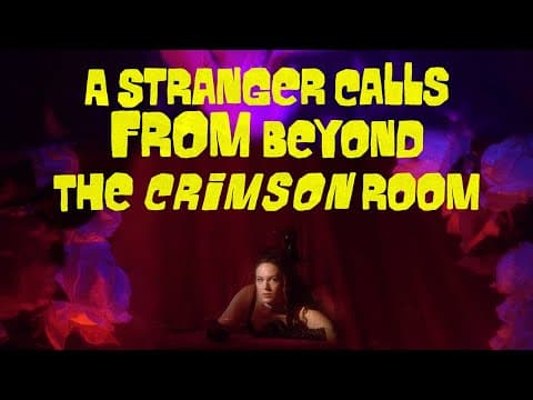 A Stranger Calls From Beyond The Crimson Room