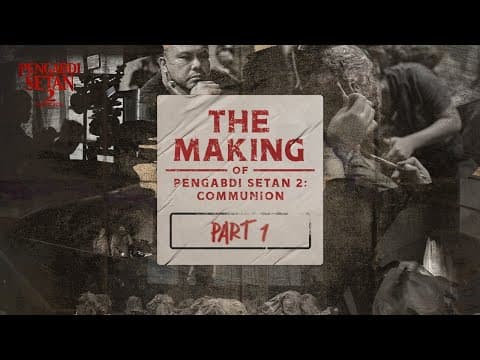 The Making of Pengabdi Setan 2: Communion