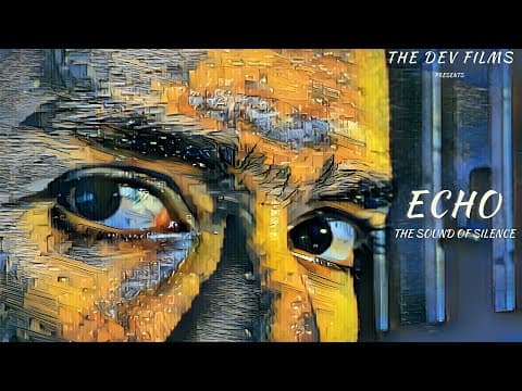 Echo  - The Sound Of Silence | Hindi Short Film 2024 |The Dev Films