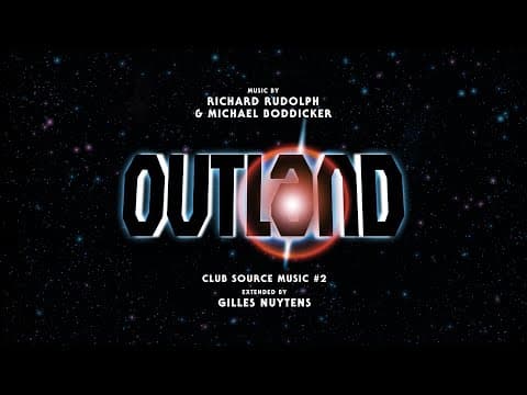 Richard Rudolph & Michael Boddicker: Outland Club Source Music #2 [Extended by Gilles Nuytens]