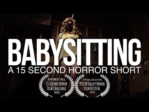 Babysitting - Award Winning 15 Second Horror Film