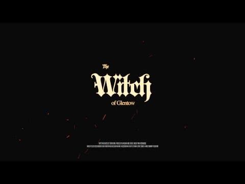 Witch of Glentow Clip