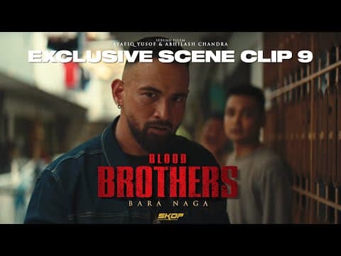 BLOOD BROTHERS : BARA NAGA - Abang Jambang vs Ah Long.