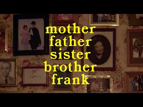 MOTHER FATHER SISTER BROTHER FRANK - Exclusive Clip